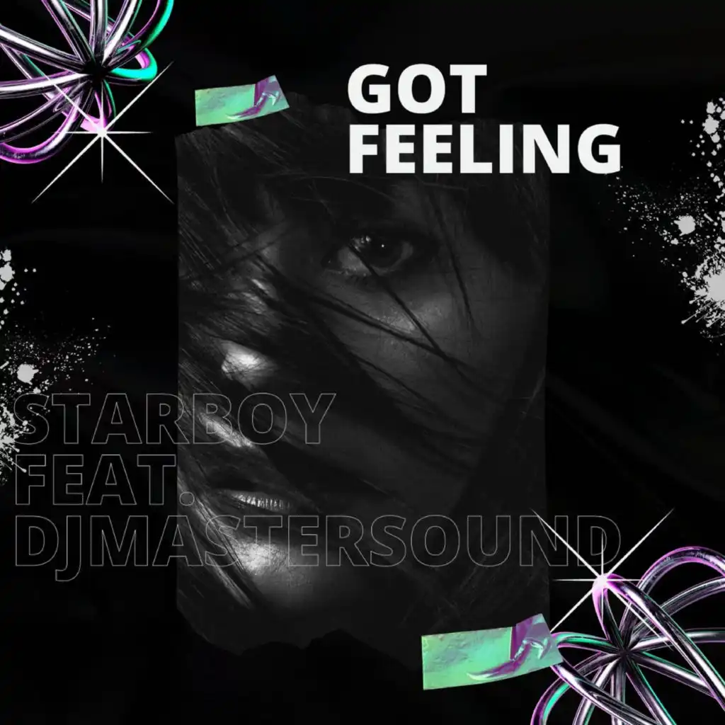 Got Feeling (Radio Edit) [feat. Djmastersound]