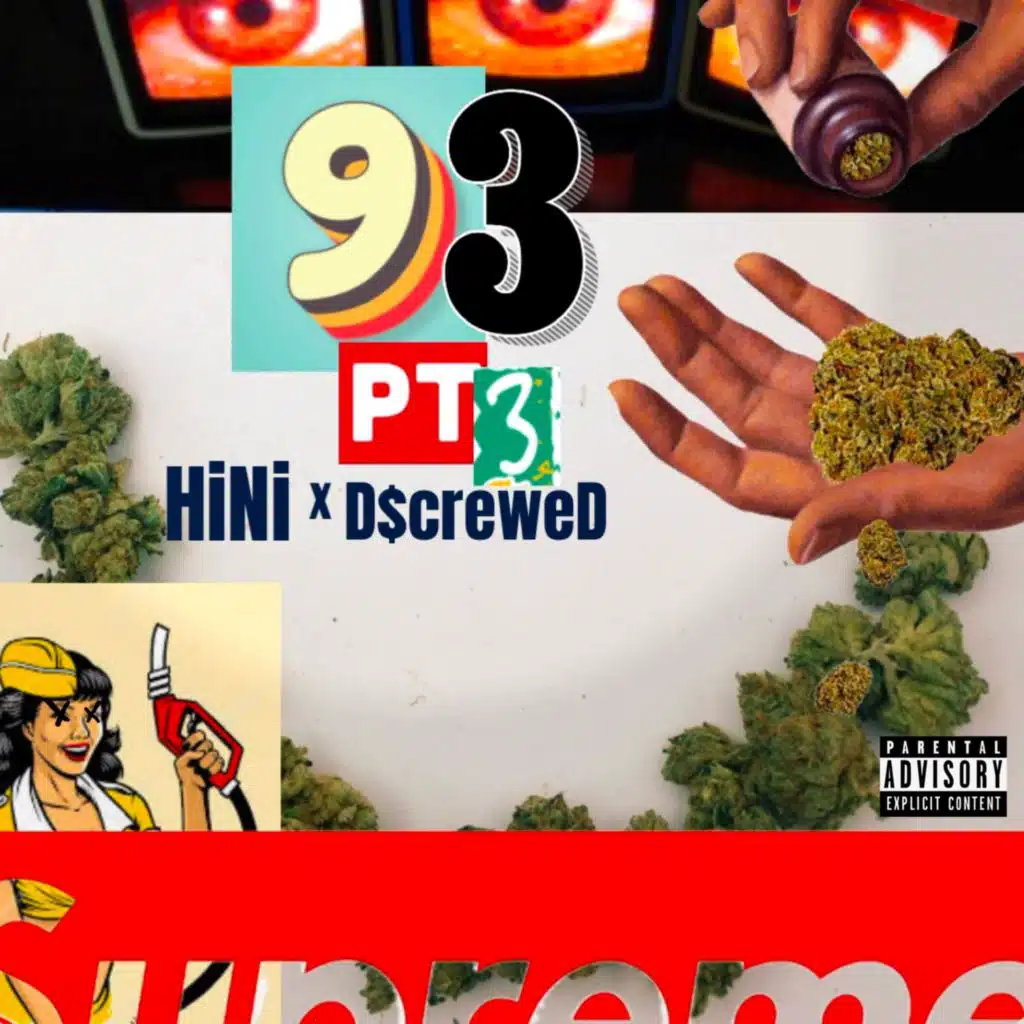 93 Pt. 3 (feat. HiNi & D$crewed)