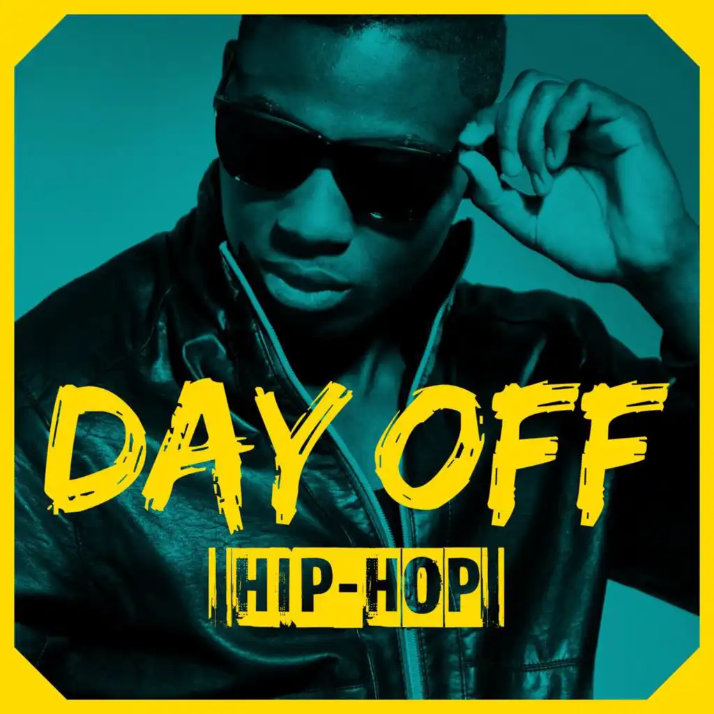 Day Off: Hip-Hop