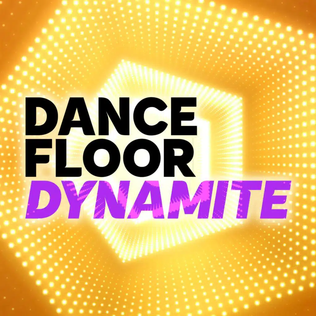 Dancefloor Dynamite