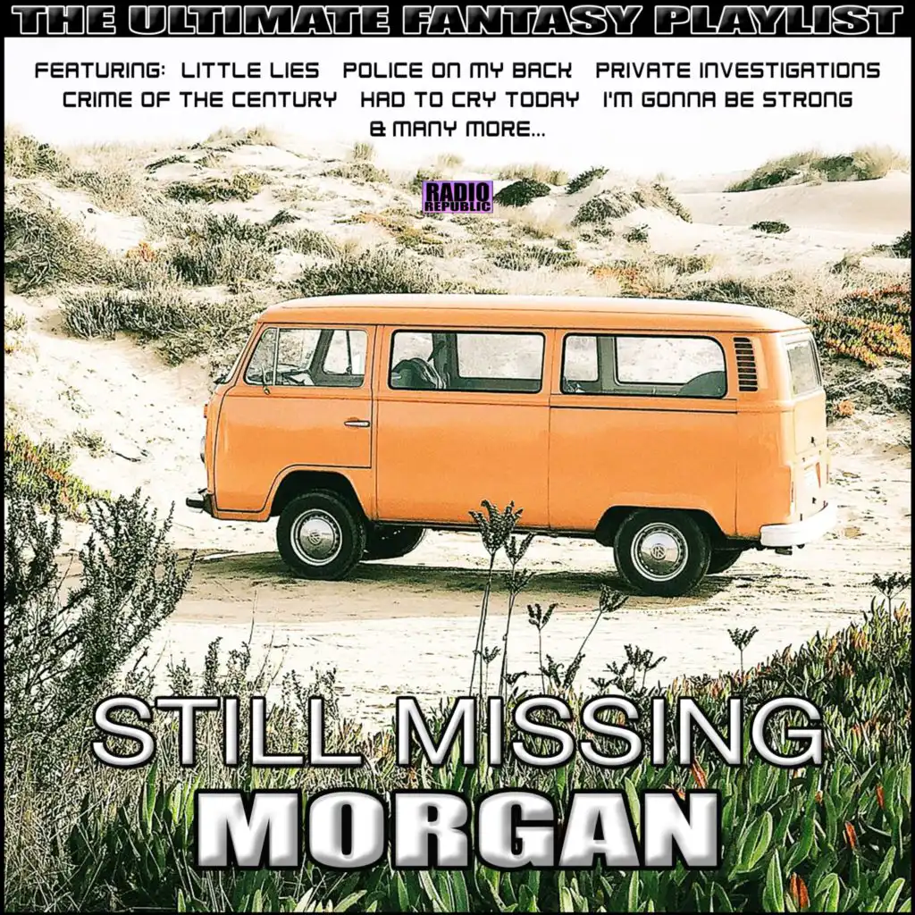 Still Missing Morgan The Ultimate Fantasy Playlist