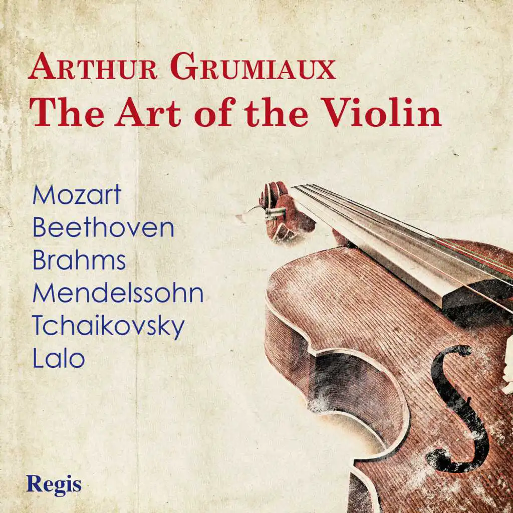 Arthur Grumiaux: The Art of the Violin