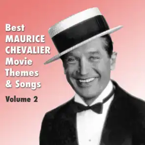 Best MAURICE CHEVALIER Movie Themes & Songs, Vol. 2