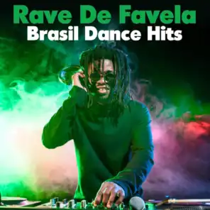 Rave De Favela - Brasil Dance Hits
