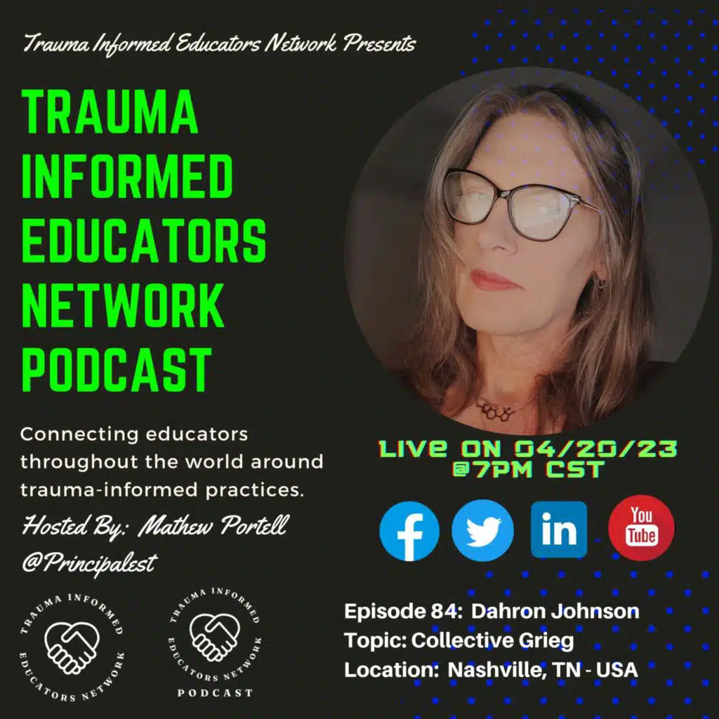 Episode #84: Dahron Johnson - Trauma Informed Educators Network Podcast