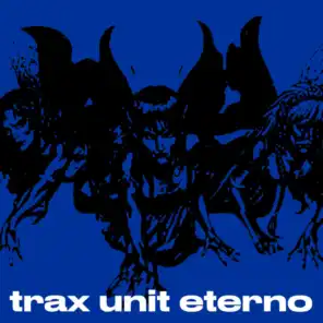 Trax Unit