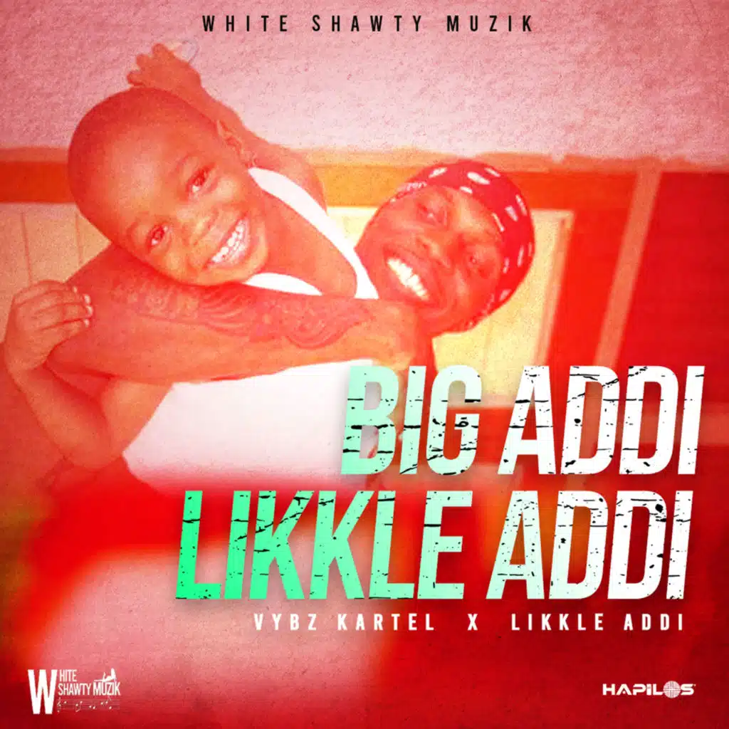 Likkle Addi & Vybz Kartel