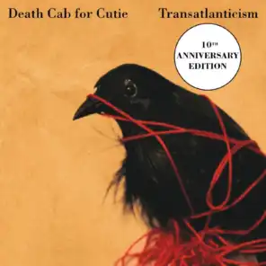 Transatlanticism (10th Anniversary Edition)