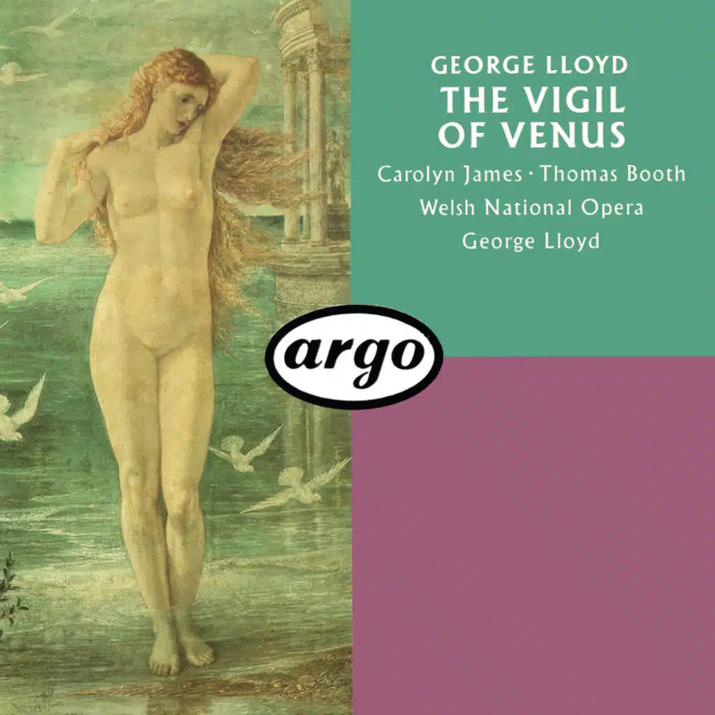 George Lloyd: The Vigil Of Venus (Pervigilium Veneris)
