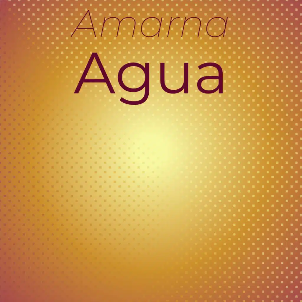Amarna Agua
