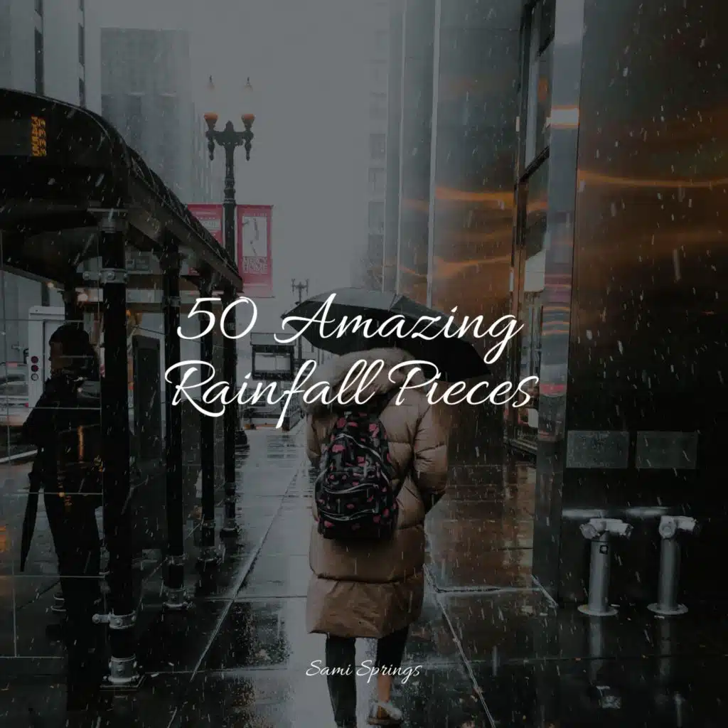 50 Amazing Rainfall Pieces