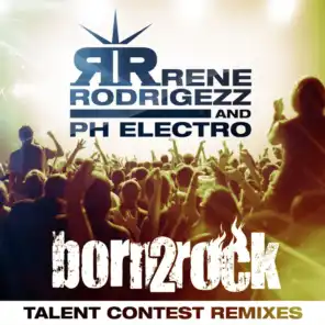 Born 2 Rock (Talent Remixes)
