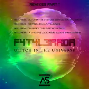 Glitch In The Universe (Remixes), Pt. 1