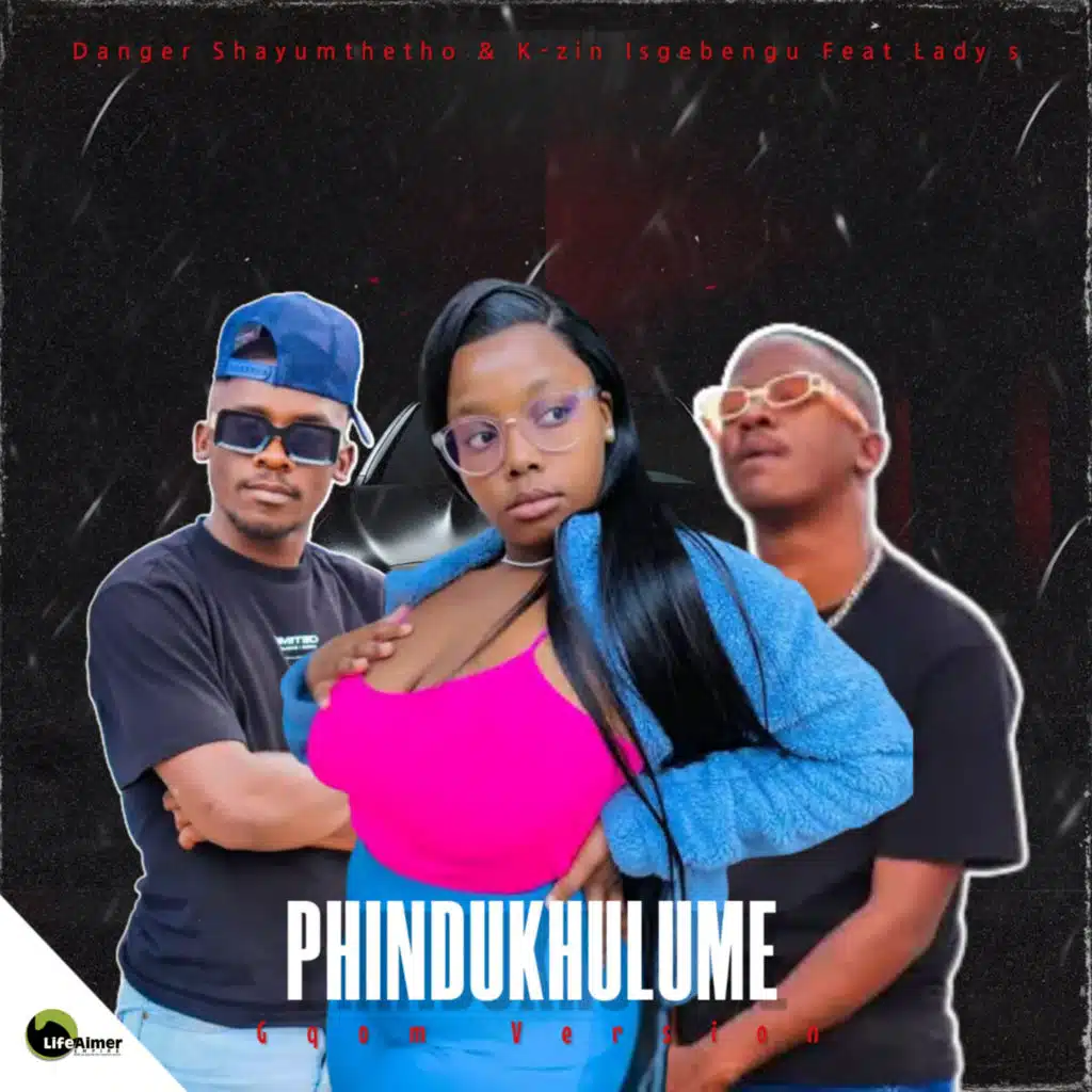Phindukhulume (Gqom Version) [feat. Lady S]