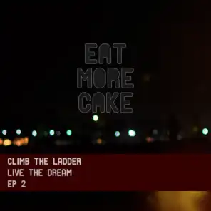 Climb the Ladder: Live the Dream EP 2
