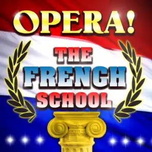 Opera! The French School