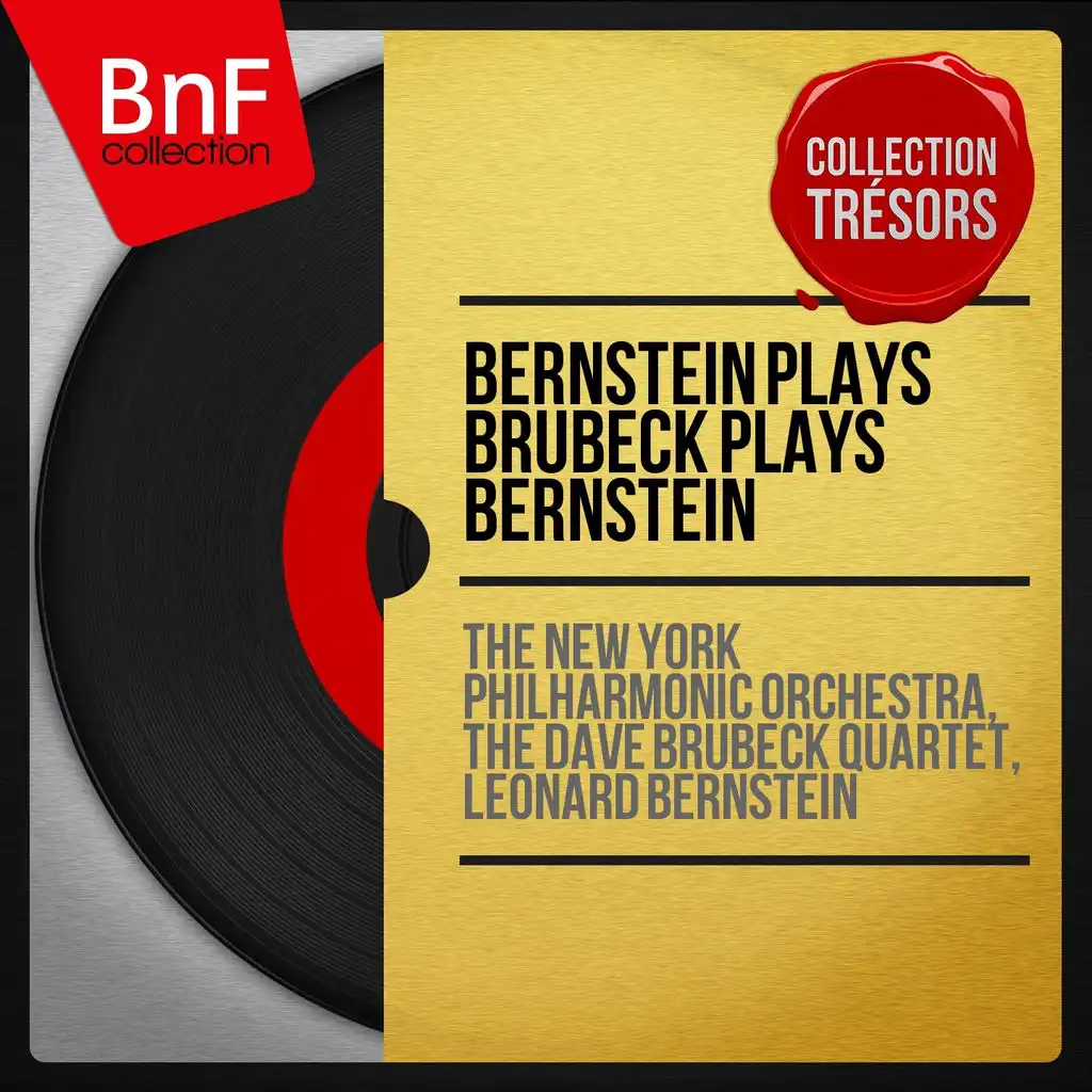 Bernstein Plays Brubeck Plays Bernstein (Mono Version)
