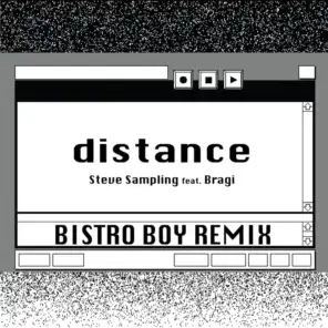 Distance (Bistro Boy Remix)