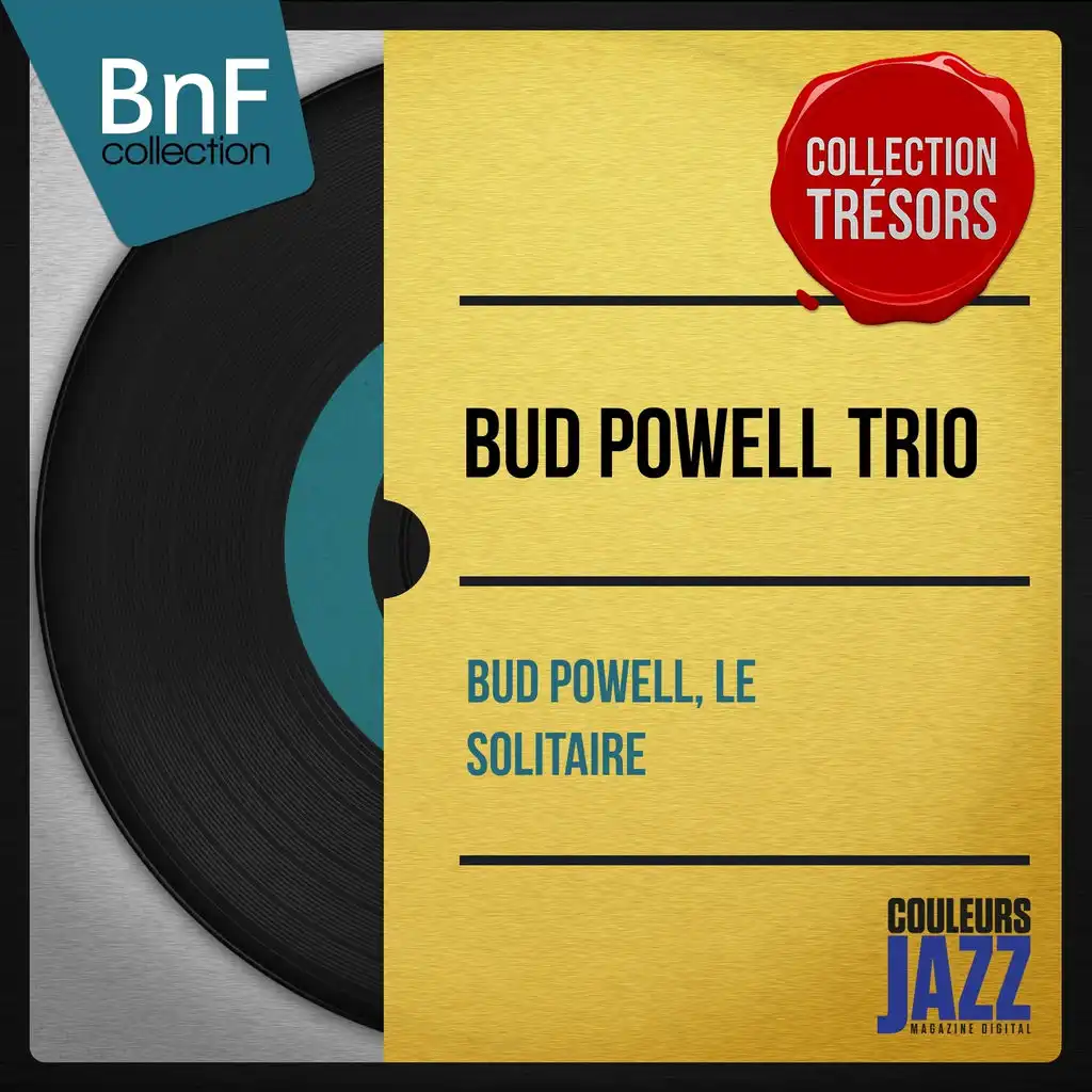 Bud Powell, le solitaire