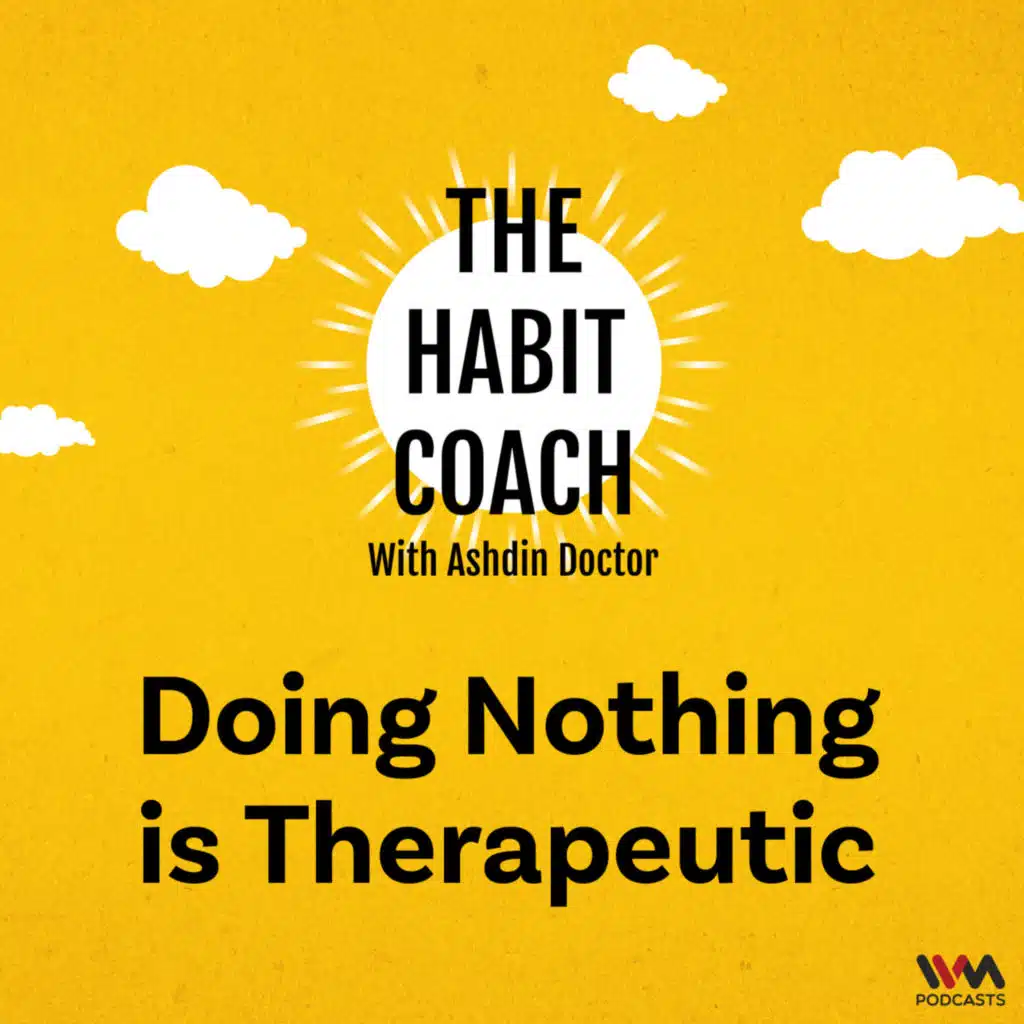 Doing Nothing is Therapeutic