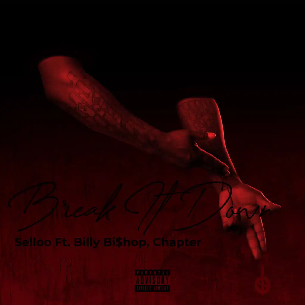 Break It Down (feat. Chapter & Billy Bi$hop)