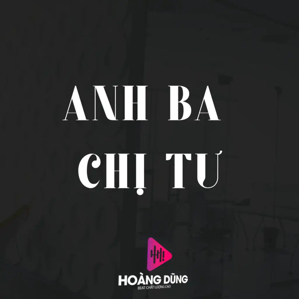 Anh Ba Chị Tư