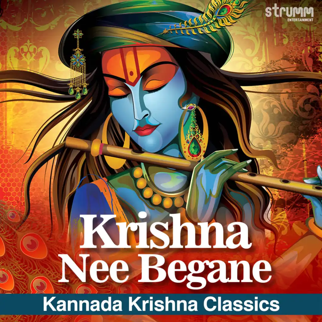 Krishna Nee Begane - Kannada Krishna Classics