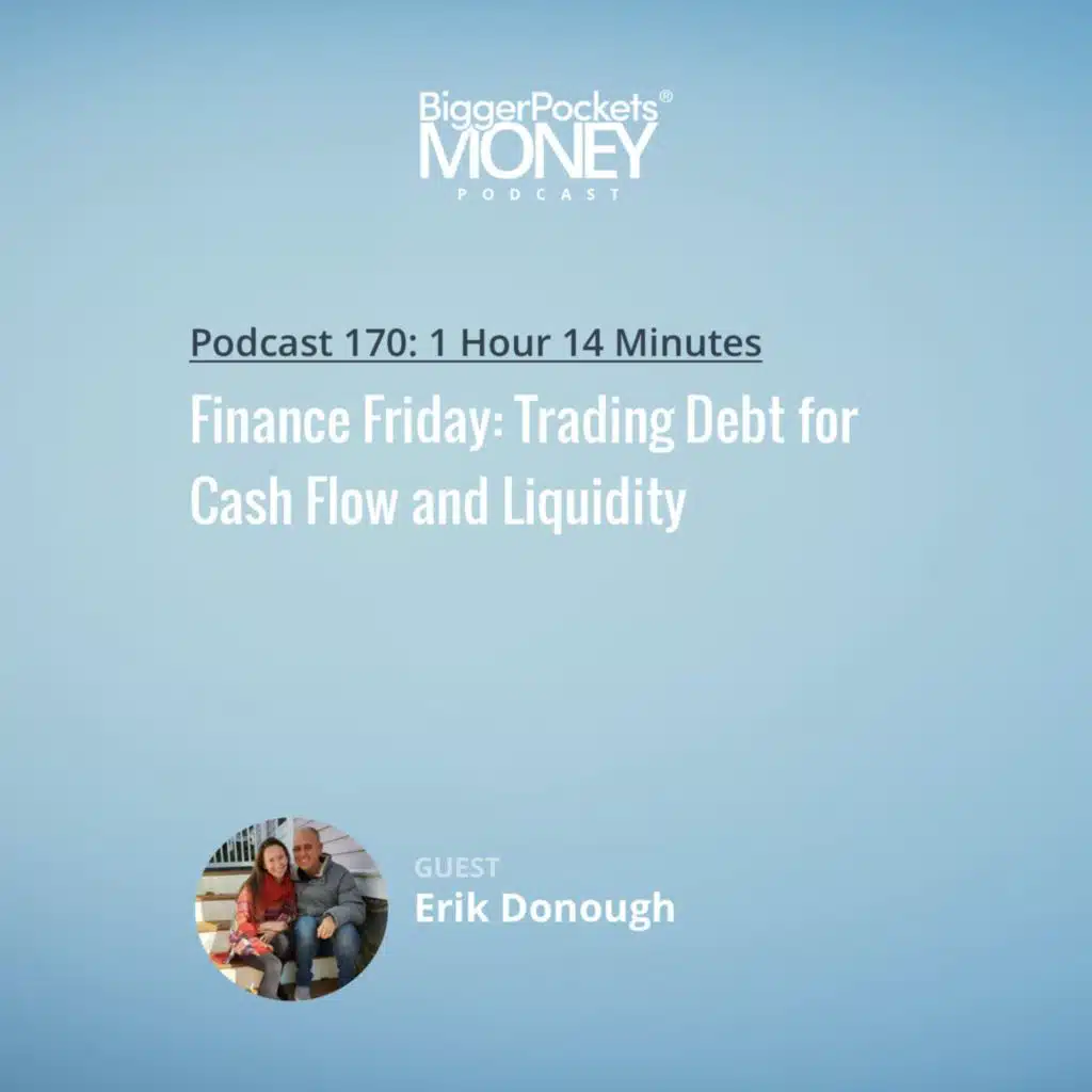 170: Finance Friday: Trading Debt for Cash Flow and Liquidity with Teacher Erik
