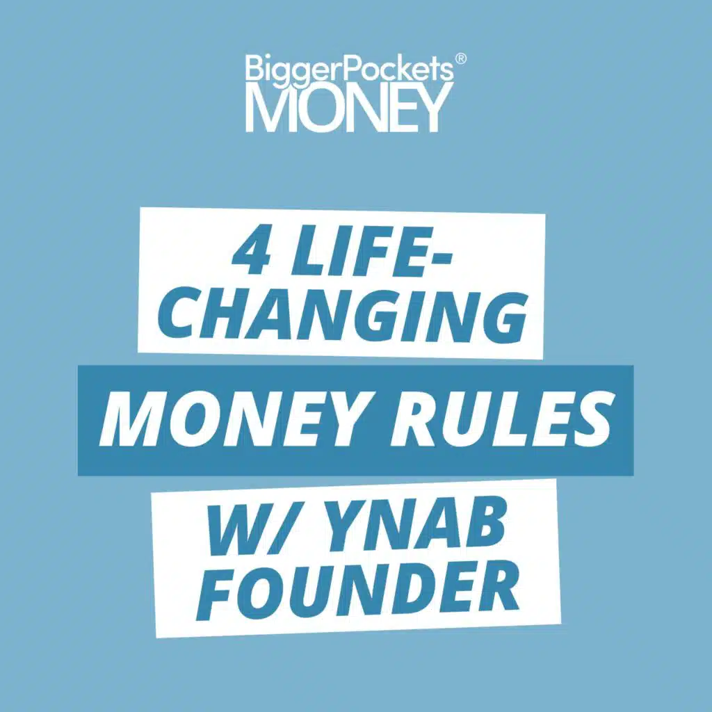 271: The 4 Rules of Managing Your Money w/Jesse Mecham from YNAB