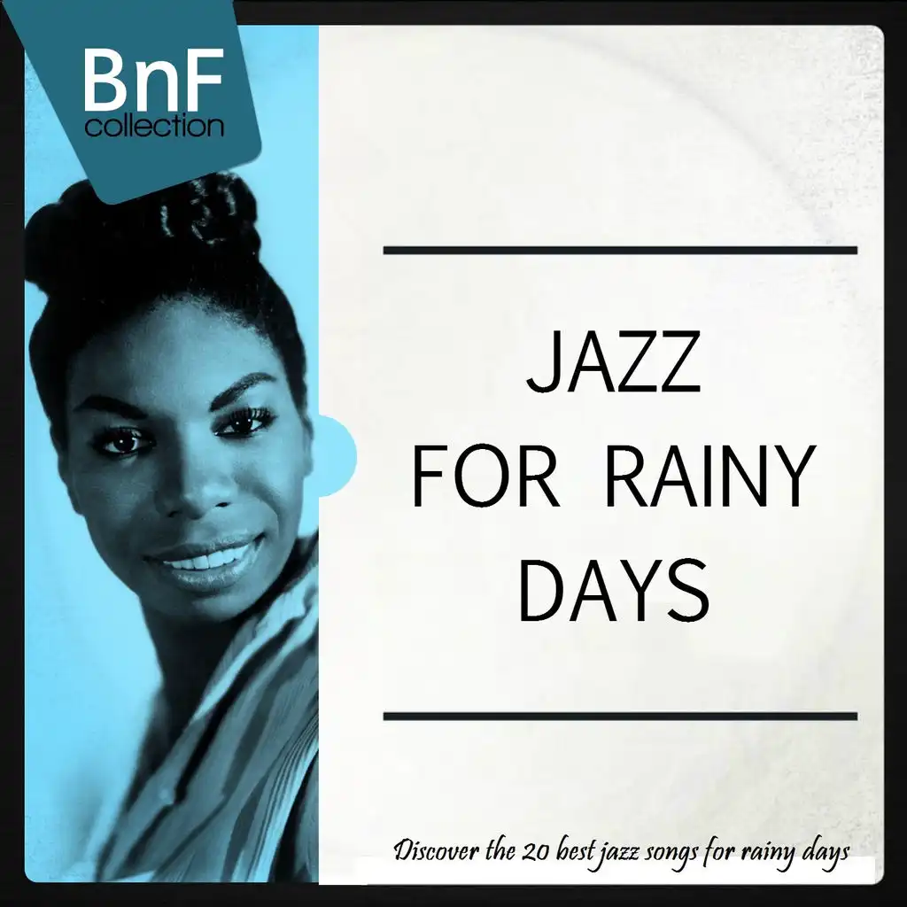 Jazz for Rainy Days (Discover the 20 Best Jazz Songs for Rainy Days)