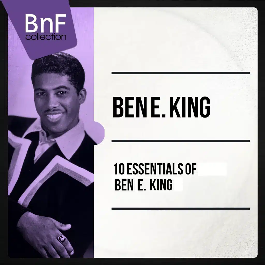 10 Essentials of Ben E. King