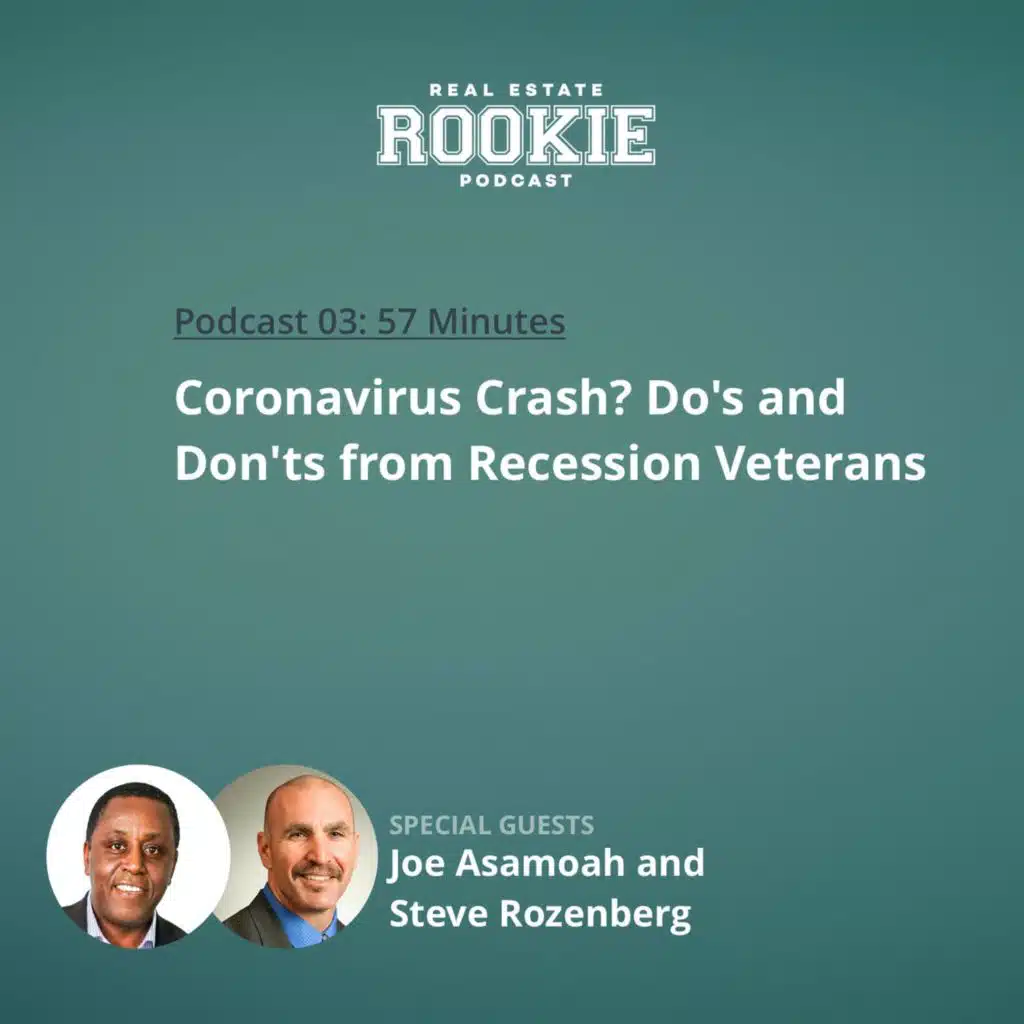 3: Coronavirus Crash? Do's and Don'ts from Recession Veterans Joe Asamoah and Steve Rozenberg
