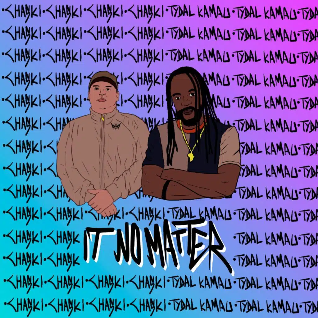 It No Matter (feat. Tydal Kamau)