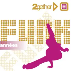 2gether années Funk (Best of Funk)