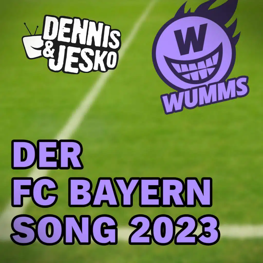 WUMMS & Dennis & Jesko Der FC Bayern Song 2023 (Instrumental) Play