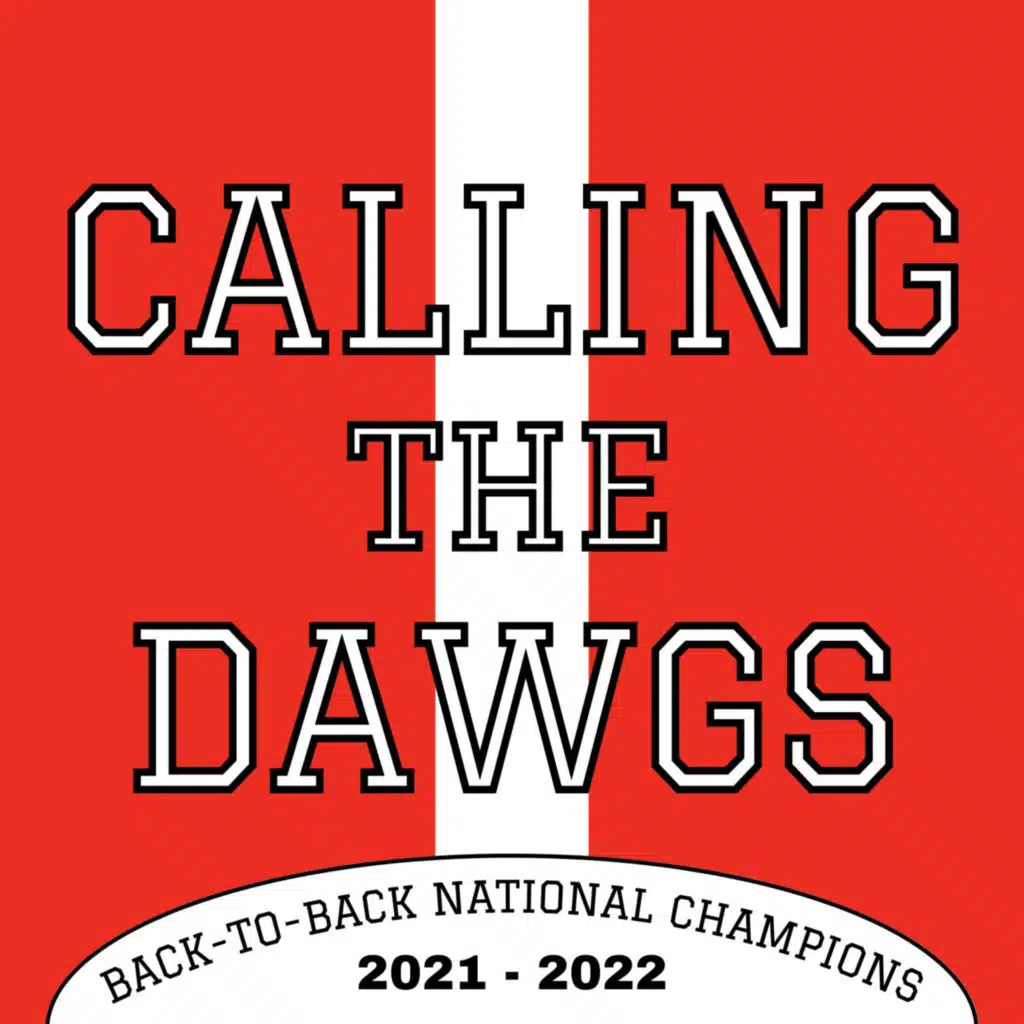 Calling the Dawgs, Georgia Bulldogs, Georgia Football, College Football, Dawgs