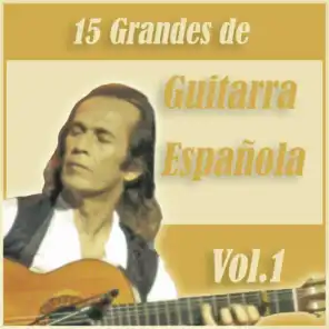 15 Grandes de la Guitarra Española Vol. 1