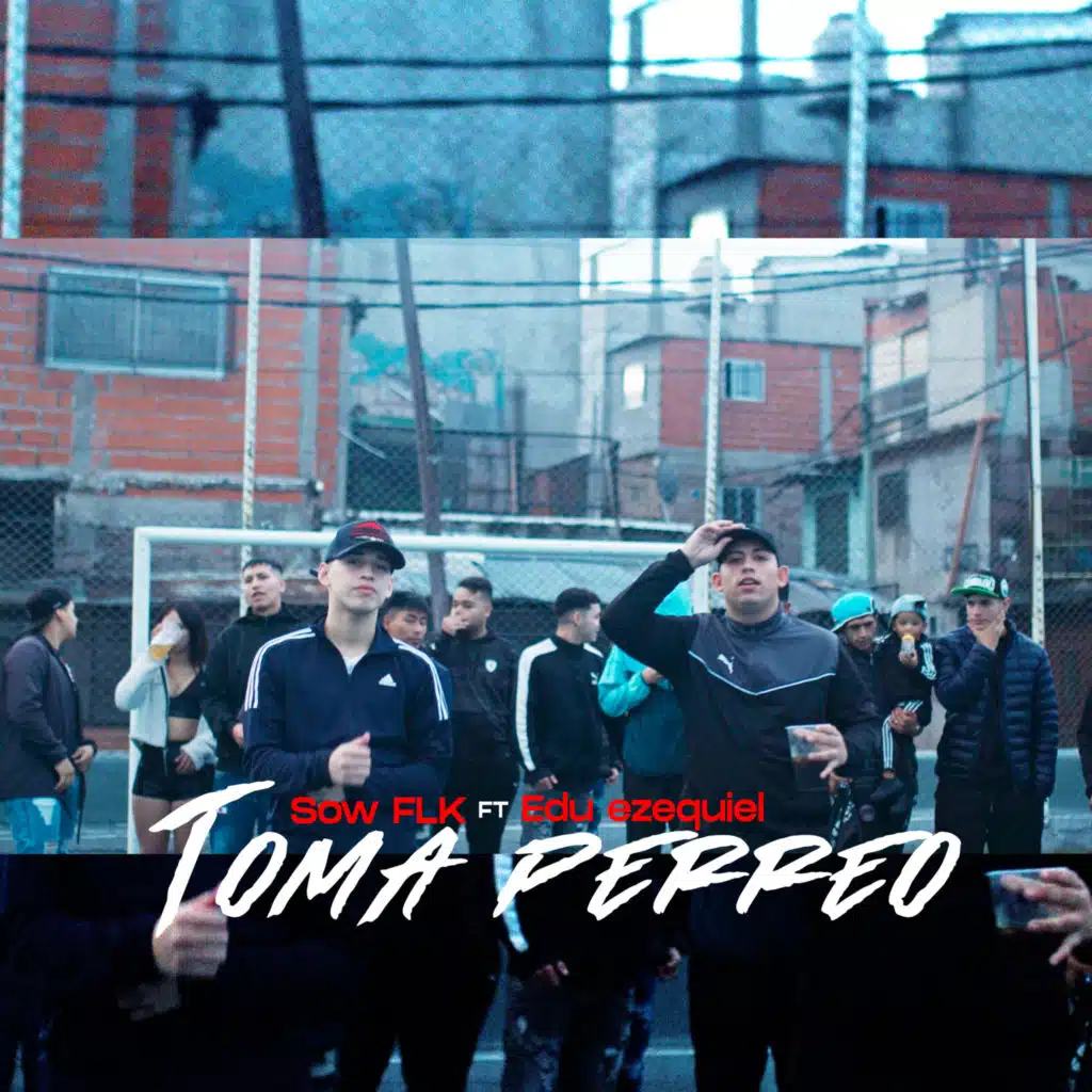 Toma Perreo (feat. Edu Ezequiel)