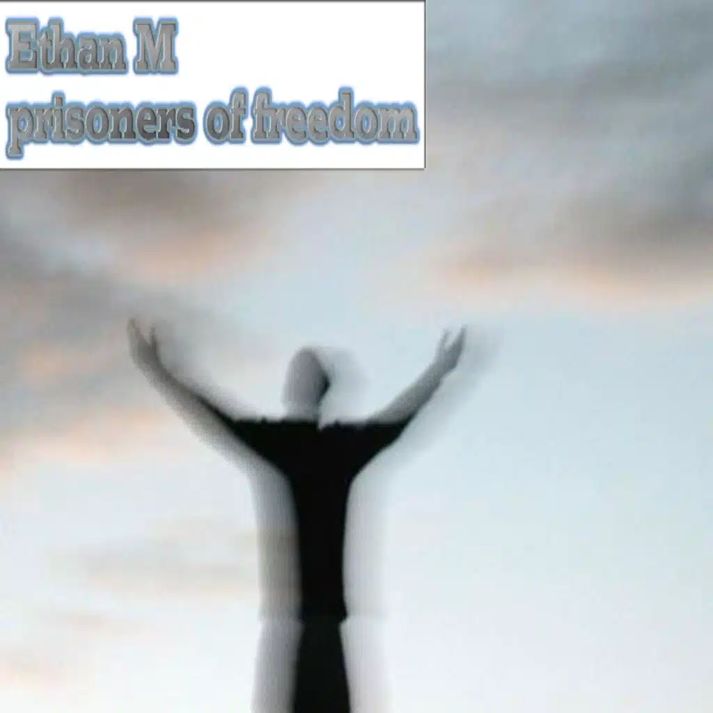 Prisoners of Freedom