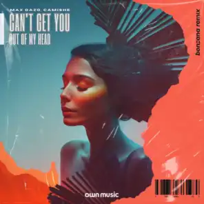 Can't Get You Out of My Head (Bonzana Remix)