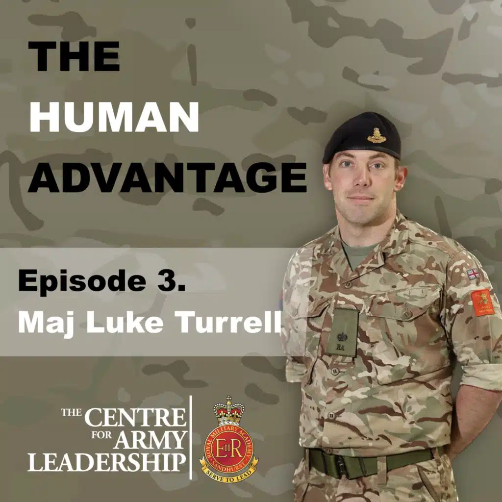 Episode 3 - In at the Deep End with Major Luke Turrell