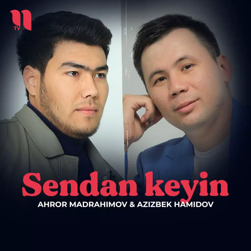 Sendan keyin (feat. Azizbek Hamidov)