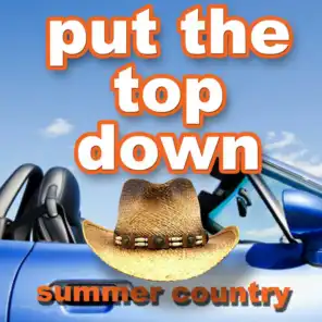 Put the Top Down - Summer Country