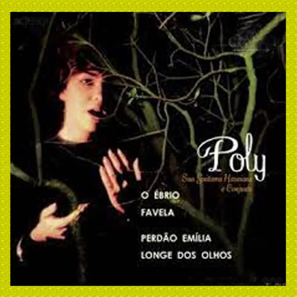 Longe dos Olhos - POLY E SEU CONJUNTO