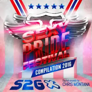 Sexy Pride Festival 2016 - The Compilation (Mixed by Chris Montana)