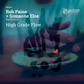 High Grade Flow (Rob Paine Stripped Mix) [ft. El Feco]