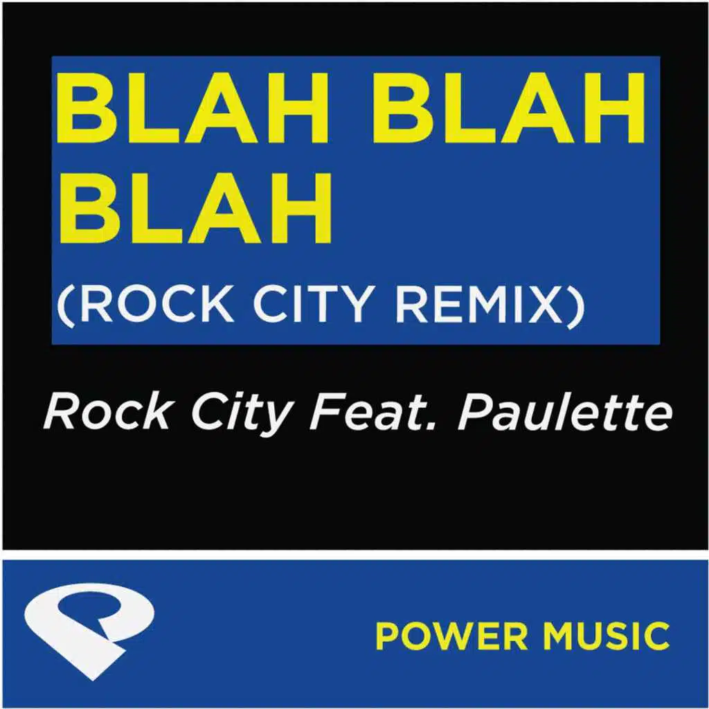 Blah Blah Blah (Rock City Radio Edit)