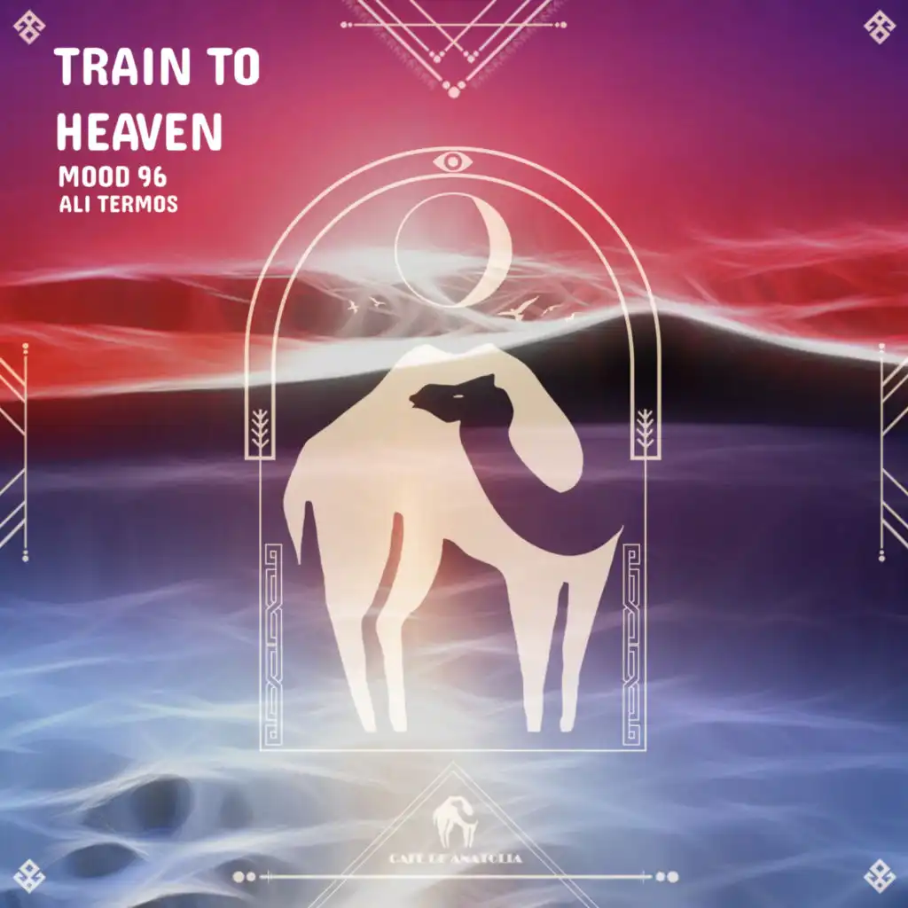 Train to Heaven (Ali Termos Remix)