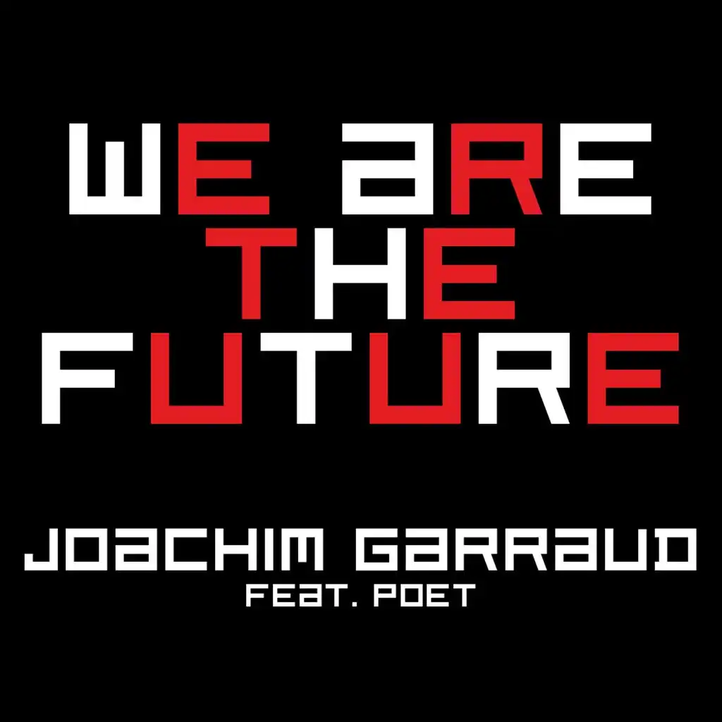 We Are the Future (Sebastien Benett Remix) [ft. Poet Name Life]