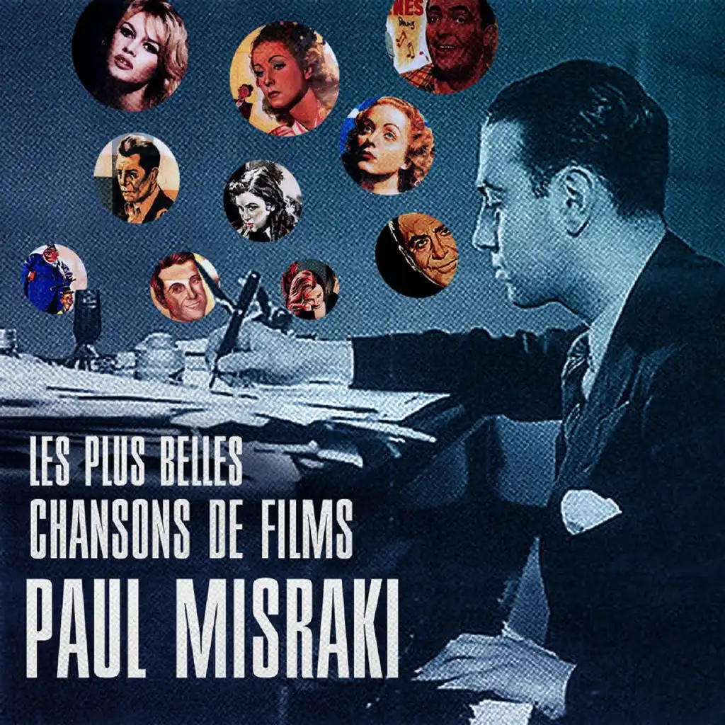 Les plus belles chansons de films de Paul Misraki (Versions remasterisées)